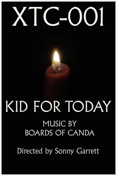 XTC-001: Kid for today