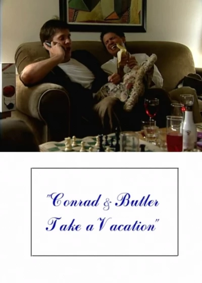 Conrad and Butler Take a Vacation