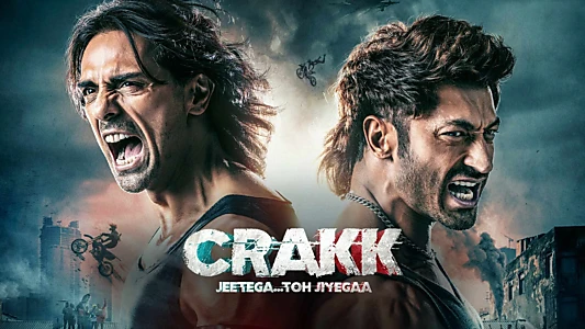 Crakk: Jeetega... Toh Jiyegaa