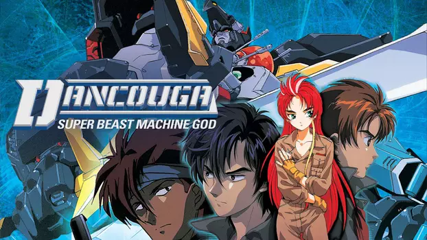 Dancougar – Super Beast Machine God