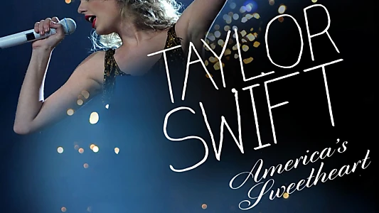 Taylor Swift: America's Sweetheart