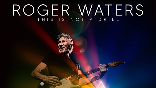 Roger Waters: This is not a Drill, Live at River Plate Stadium