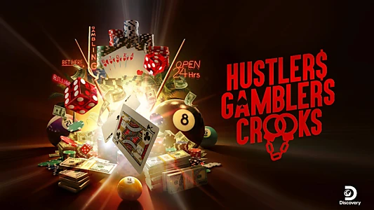 Hustlers Gamblers Crooks