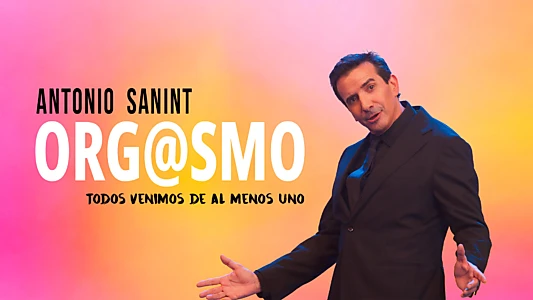 Antonio Sanint: Orgasm