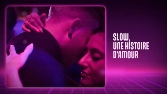 Slow, une histoire d'amour