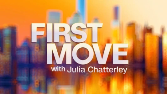 First Move with Julia Chatterley