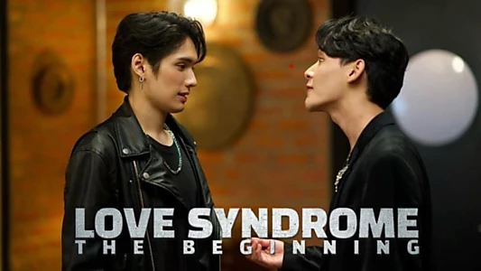 Love Syndrome: The Beginning