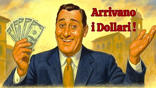 The Dollars Are Coming!