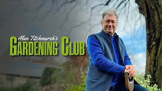 Alan Titchmarsh's Gardening Club