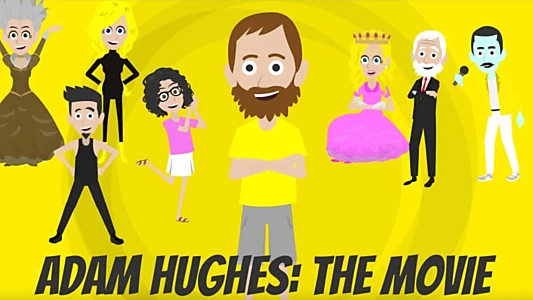 Adam Hughes: The Movie