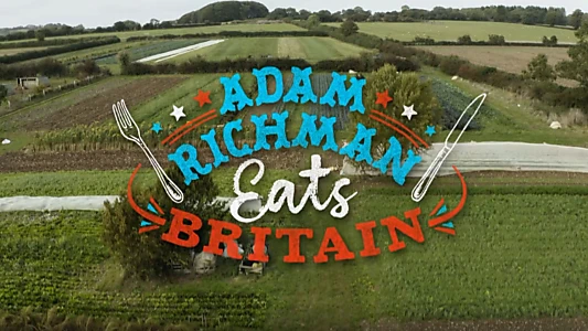 Adam Richman Eats Britain