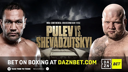 Kubrat Pulev vs. Ihor Shevadzutskyi