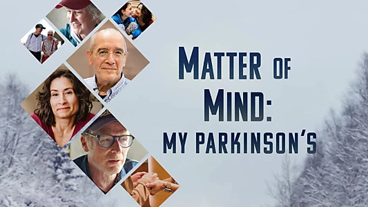 Matter of Mind: My Parkinson's