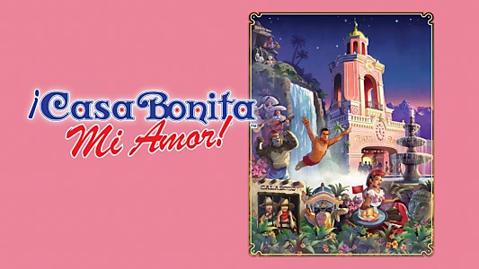 ¡Casa Bonita Mi Amor!