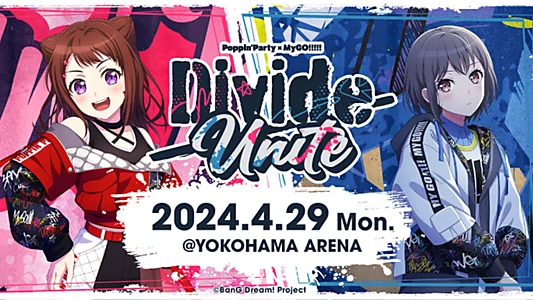 Poppin'Party×MyGO!!!!! Joint Live「Divide/Unite」