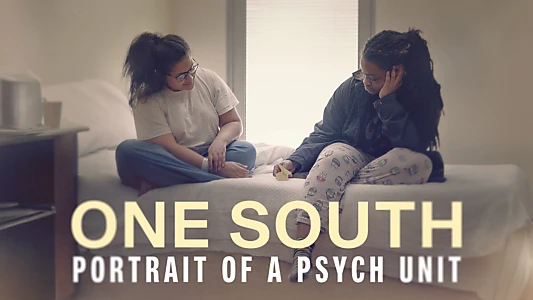 One South: Portrait of a Psych Unit