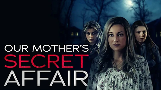 Our Mother's Secret Affair