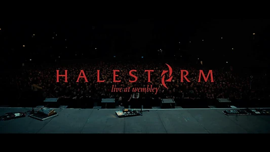 Halestorm: Live at Wembley