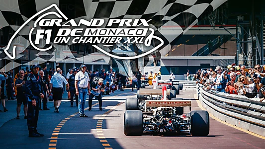 Grand Prix F1 de Monaco : Un chantier XXL