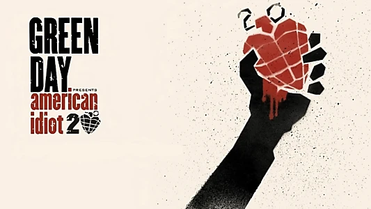 Green Day: 20 Years of American Idiot