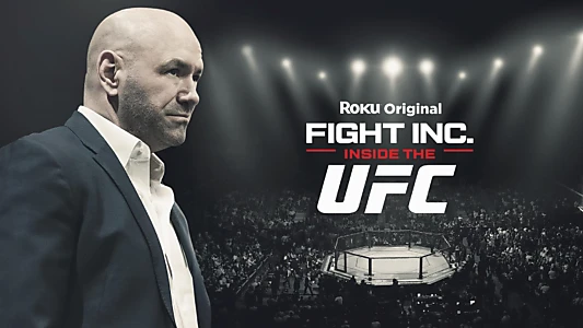 Fight Inc: Inside the UFC