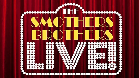 The Smothers Brothers: LIVE!