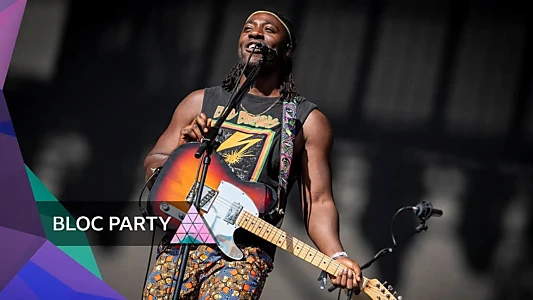 Bloc Party: Glastonbury 2024