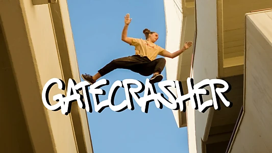 GATECRASHER: An All-Women’s Parkour Action Film