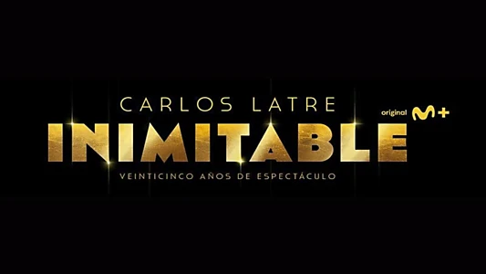 Carlos Latre: Inimitable