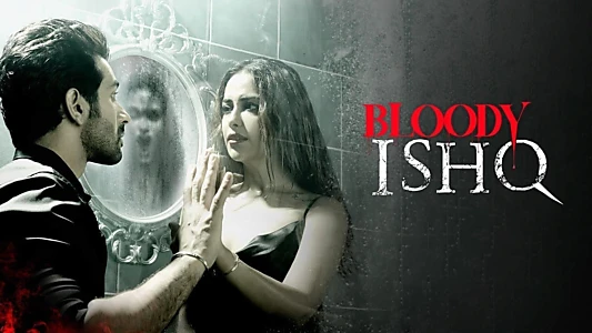 Bloody Ishq