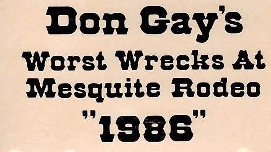 Don Gay's Best Rides At Mesquite Rodeo 1987