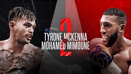 Tyrone McKenna vs. Mohamed Mimoune II