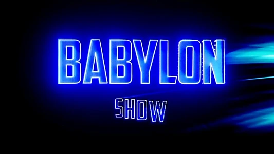 Babylon Show