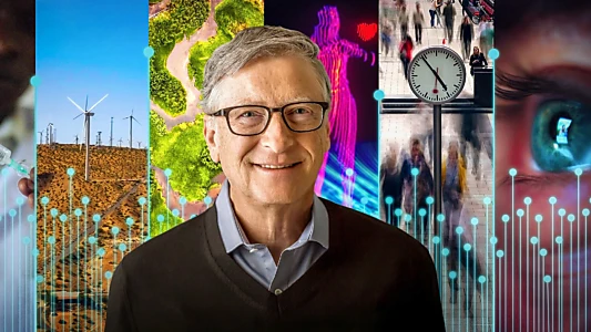 What's Next? The Future with Bill Gates