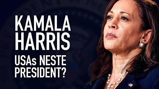 Kamala Harris: USAs neste president?