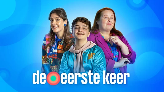 De eerste keer