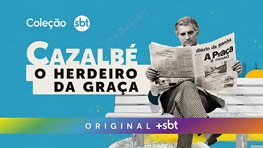 Cazalbé: O Herdeiro da Graça