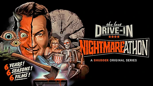 The Last Drive-In: Joe Bob's Nightmareathon