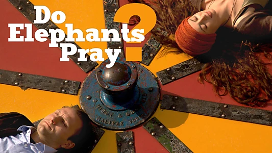 Do Elephants Pray?