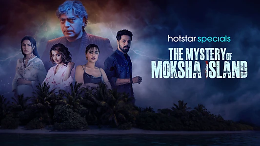 The Mystery of Moksha Island