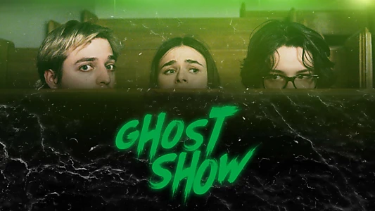 Ghost Show