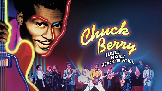 Chuck Berry - Hail! Hail! Rock 'n' Roll