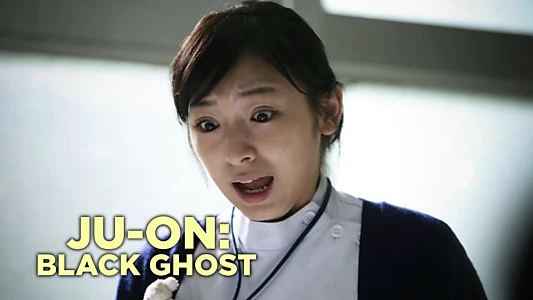 Ju-On: Black Ghost