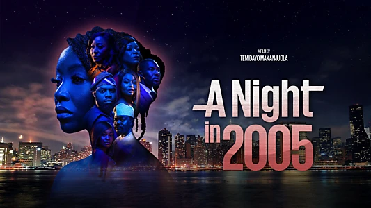 A Night in 2005