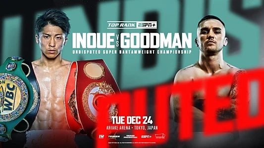 Naoya Inoue vs. Sam Goodman