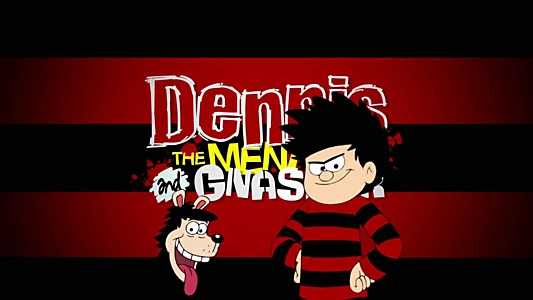 Dennis & Gnasher