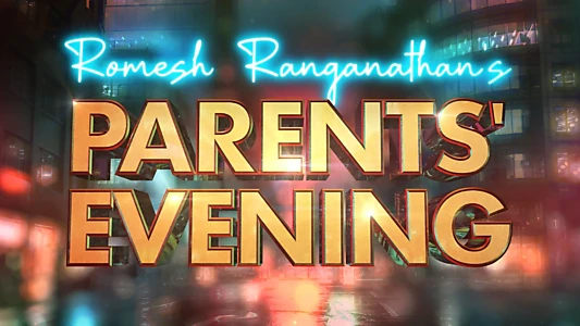 Romesh Ranganathan's Parents' Evening