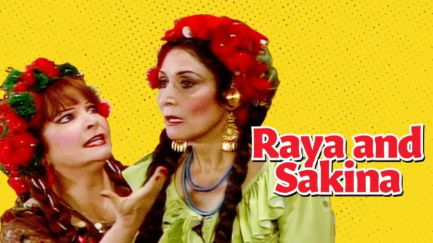 Raya and Sakina