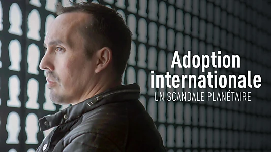 Adoption International: A Global Scandal