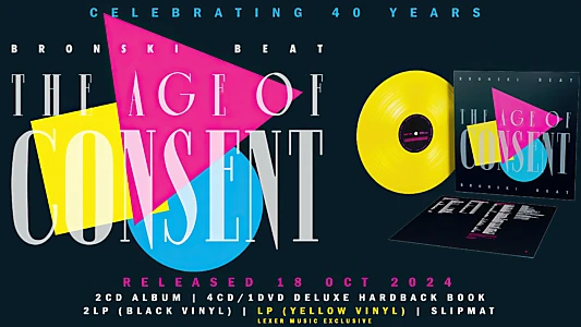 Bronski Beat - The Age Of Consent (40th year anniversary edition)